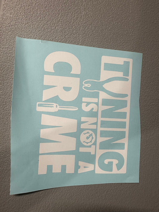 Tuning Not A Crime Decal