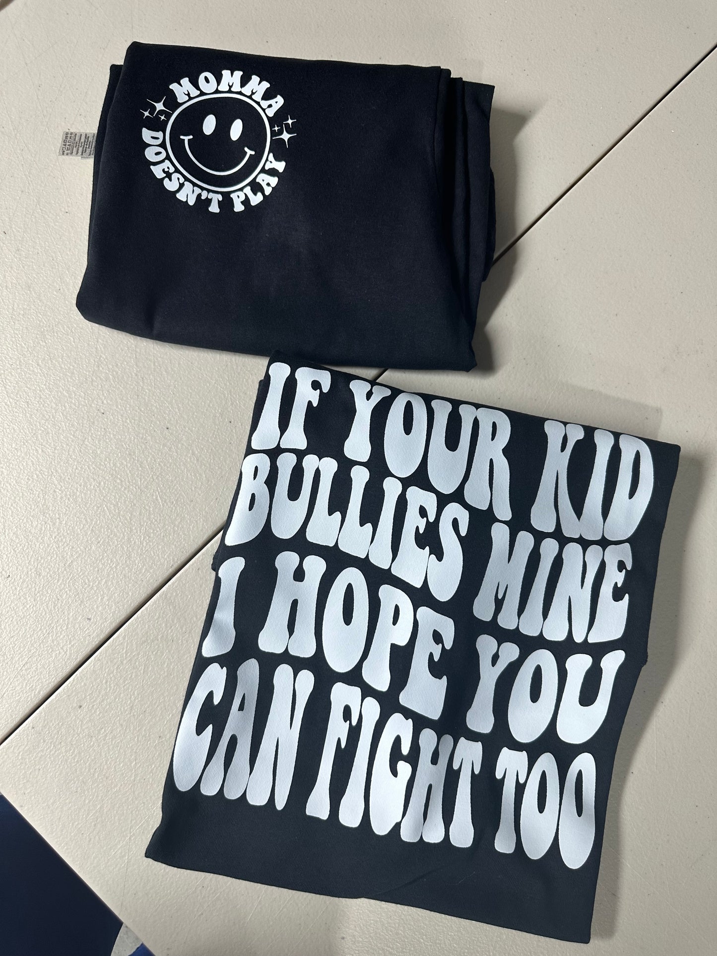 If your kid bullies mine T-shirt