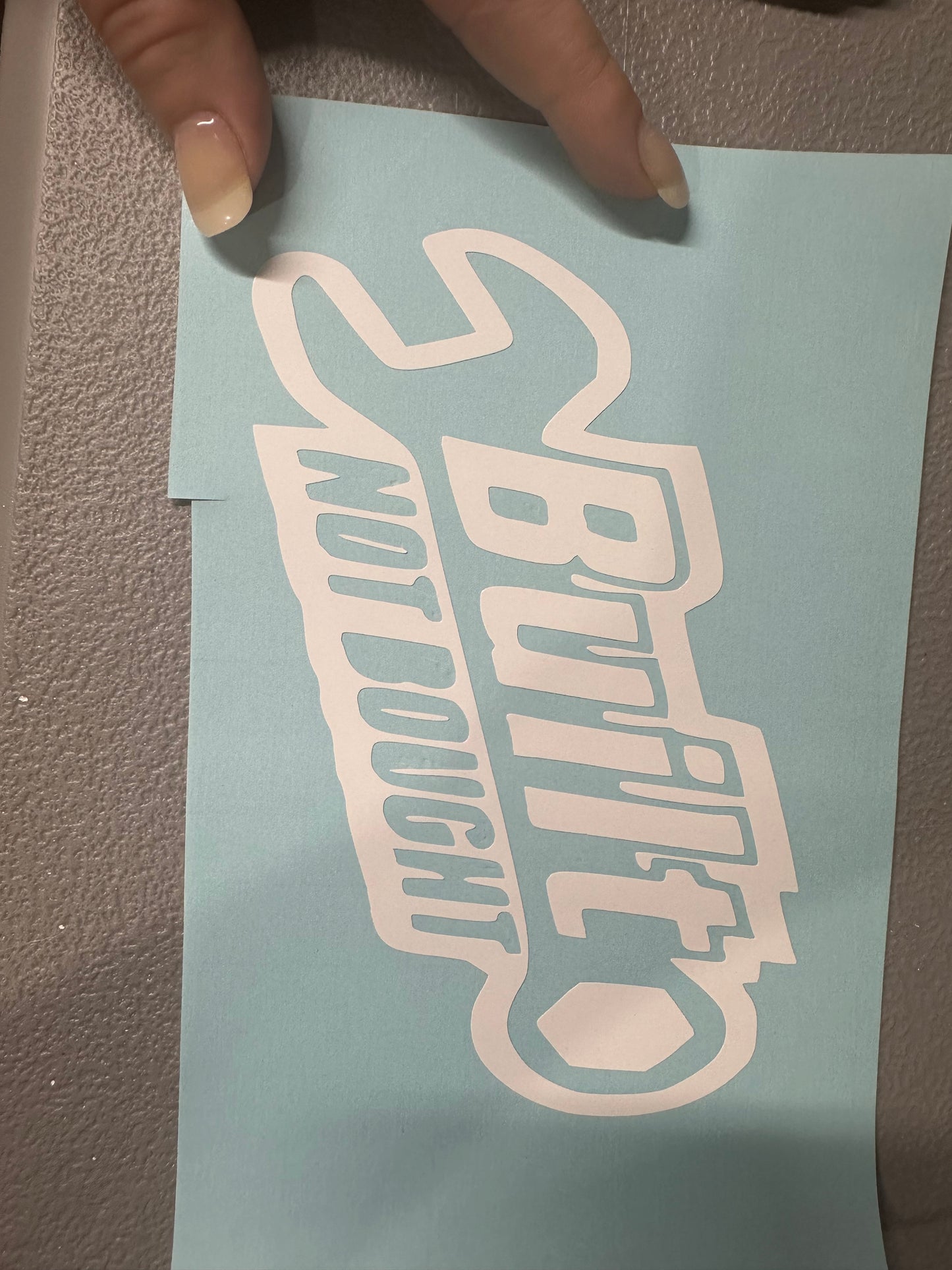 Built Not Bought Decal