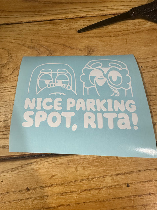 Nice parking spot Rita decal