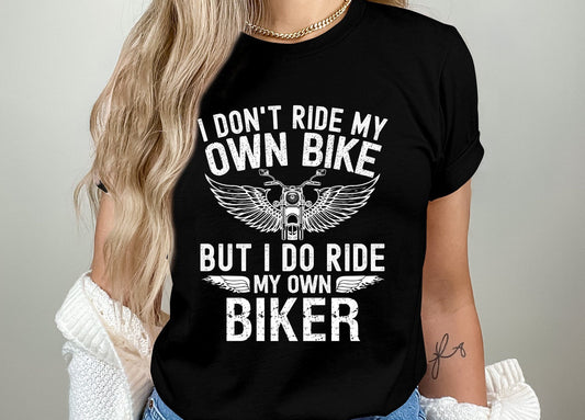 Ride own biker ride my biker