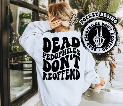 Dead Pedophiles Don’t Reoffend