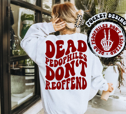 Dead Pedophiles Don’t Reoffend