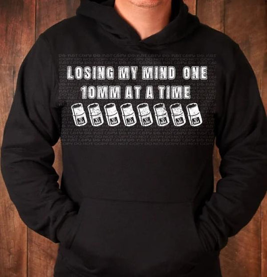 Loosing My Mind 10mm sweatshirt