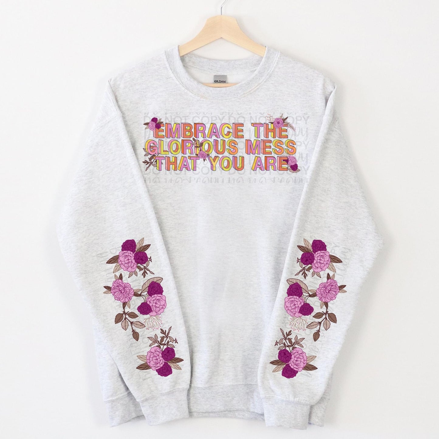 Embrace The Glamorous Mess Crewneck