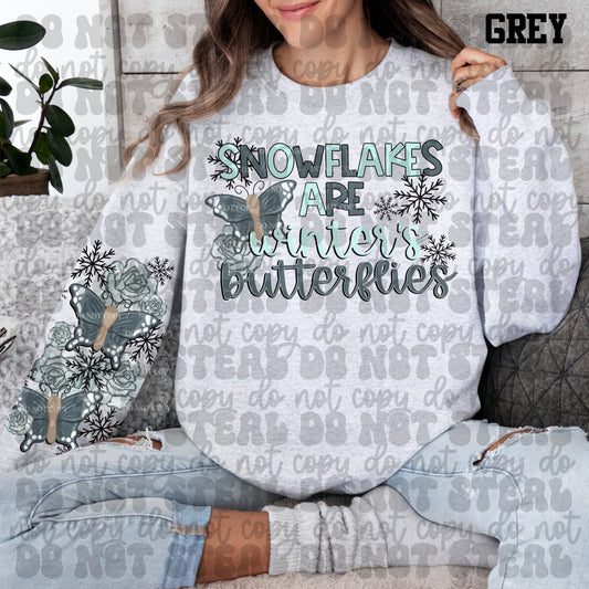 Snowflakes Are Winters Butterflies Crewneck