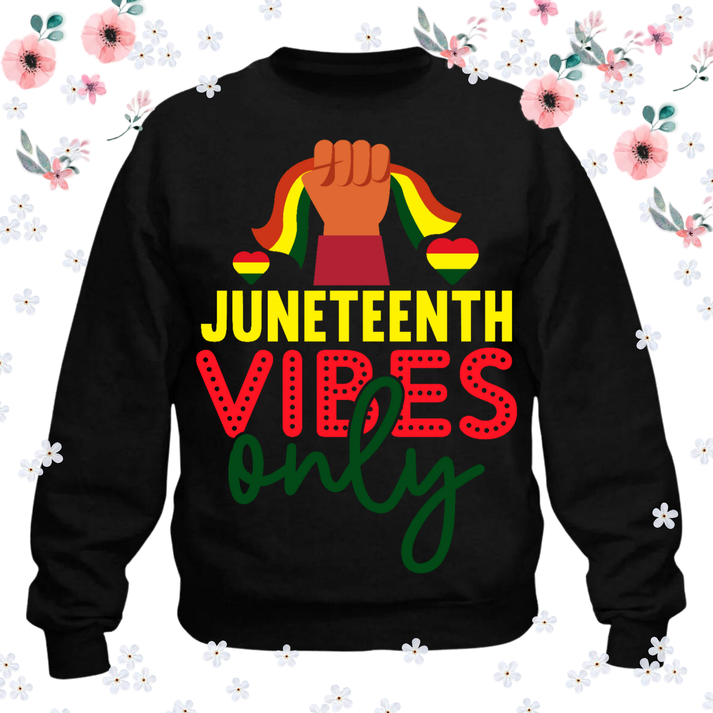 Juneteenth Vibes Only