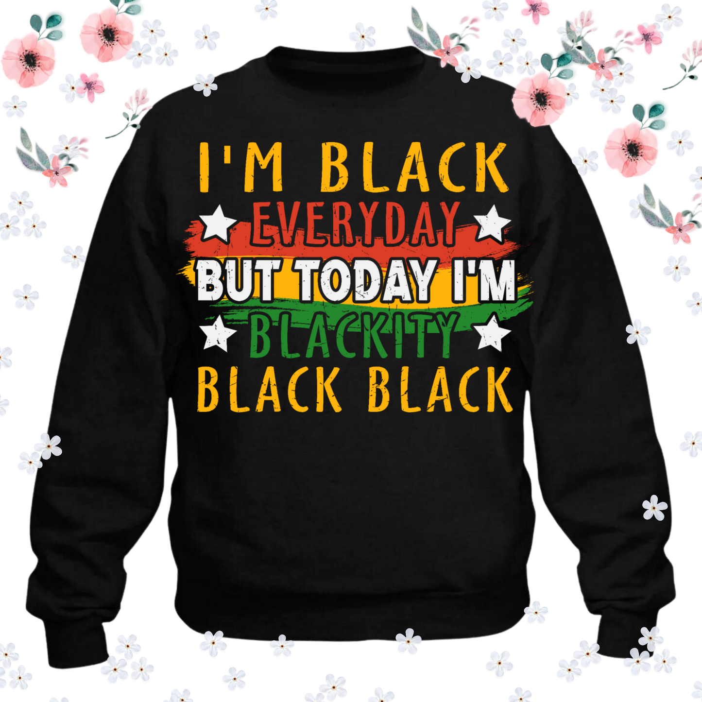 I'm Black Everyday